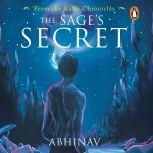 The Sages Secret, Abhinav Kumar