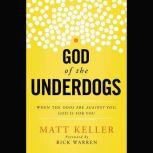 God of the Underdogs, Matt Keller