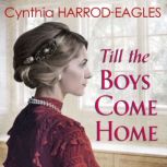Till the Boys Come Home, Cynthia HarrodEagles