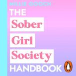 The Sober Girl Society Handbook, Millie Gooch