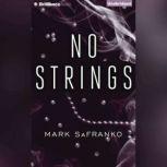 No Strings, Mark SaFranko