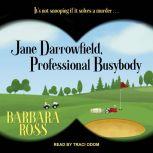 Jane Darrowfield, Professional Busybody, Barbara Ross