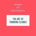 Insights on Rolf Dobellis The Art of..., Swift Reads