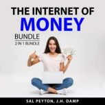 The Internet of Money Bundle, 2 in 1 ..., Sal Peyton