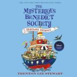 The Mysterious Benedict Society and the Perilous Journey, Trenton Lee Stewart