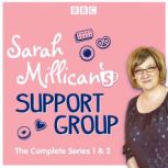 Sarah Millicans Support Group, Sarah Millican