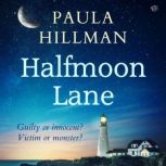 Halfmoon Lane, Paula Hillman