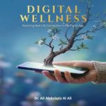Digital Wellness, Dr. Ali Abdulaziz Al Ali