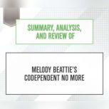 Summary, Analysis, and Review of Melody Beattie's Codependent No More, Start Publishing Notes