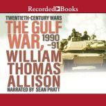 The Gulf War, 199091, William Thomas Allison