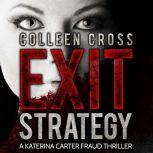Exit Strategy, Colleen Cross