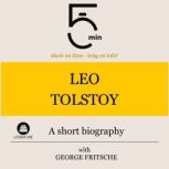 Leo Tolstoy A short biography, 5 Minutes