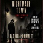 Dashiell Hammetts Nightmare Town  U..., Dashiell Hammett