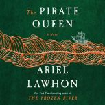 The Pirate Queen, Ariel Lawhon