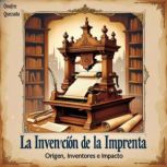 La invencion de la Imprenta Origen, I..., Onofre Quezada