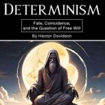 Determinism, Hector Davidson