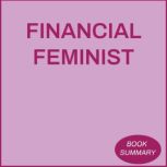 Financial Feminist Book Summary  An..., Victoria Lane