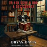 If You Give a Dog a Dictionary, Bryan Davis