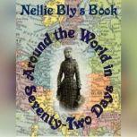 Around the World in SeventyTwo Days, Nellie Bly