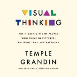 Visual Thinking, Temple Grandin, Ph.D.