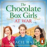 The Chocolate Box Girls at War, Gracie Hart