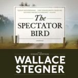 The Spectator Bird, Wallace Stegner