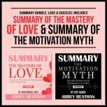 Summary Bundle: Love & Success: Includes Summary of The Mastery of Love & Summary of The Motivation Myth, Abbey Beathan