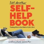 Not Another SelfHelp Book, Lindsey Kane Leaverton
