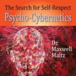 The Search for SelfRespect, Maxwell Maltz