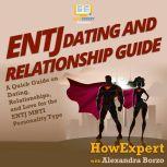 ENTJ Dating and Relationships Guide, HowExpert