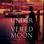 Under a Veiled Moon, Karen Odden