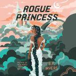Rogue Princess, B.R. Myers