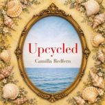 Upcycled, Camilla Redfern