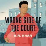Wrong Side of the Court, H.N. Khan