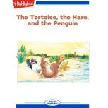 The Tortoise the Hare and the Penguin..., Tom Keating