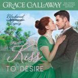 One Kiss to Desire, Grace Callaway