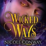 Wicked Ways, Nicole Conway