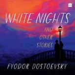 White Nights And Other Stories, Fyodor Dostoevsky