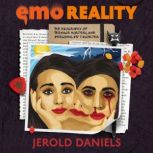 Emo Reality, Jerold Daniels
