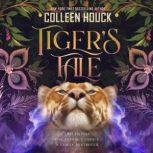 Tigers Tale, Colleen Houck