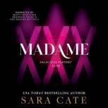 Madame, Sara Cate