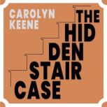The Hidden Staircase, Carolyn Keene