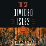 These Divided Isles, Philip Stephens