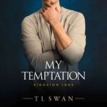 My Temptation, T L Swan