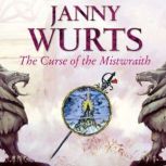 The Curse of the Mistwraith, Janny Wurts