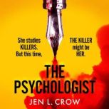 The Psychologist, Jen L Crow