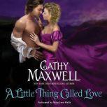 A Little Thing Called Love, Cathy Maxwell