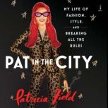 Pat in the City, Patricia Field
