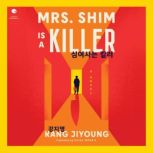 Mrs. Shim Is a Killer, Kang Jiyoung