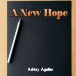 A New Hope, Ashley Aguilar